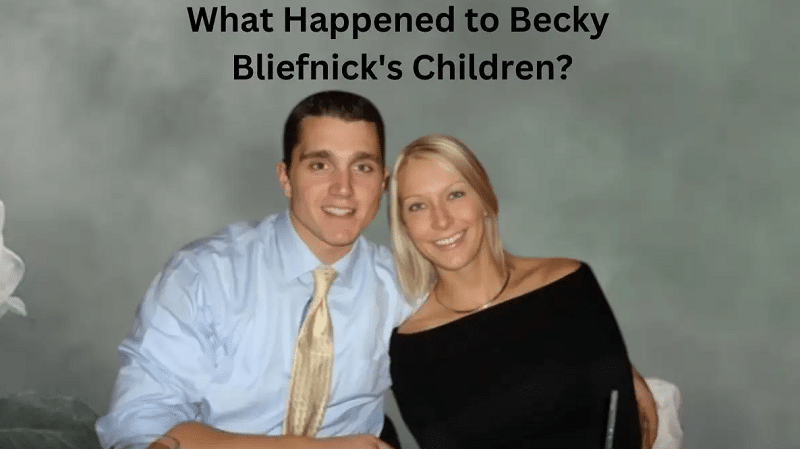 What Happened to Becky Bliefnick's Children